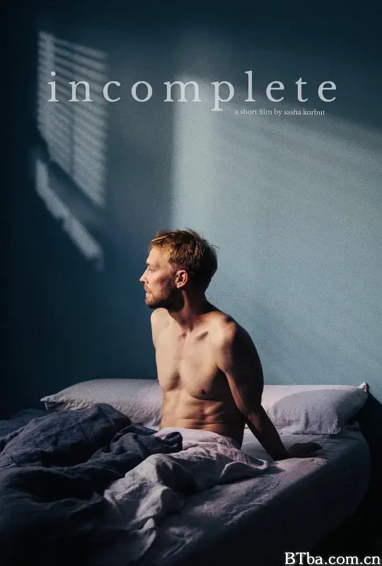 不够完整的我们 Incomplete (2023) 1080P/WEB-DL BT磁力 迅雷网盘下载
