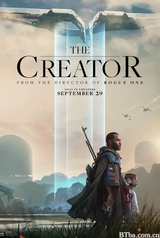 AI创世者 A.I.创世者(台) The Creator (2023) 1080P/4K 高清免费观看 BT磁力 迅雷网盘下载