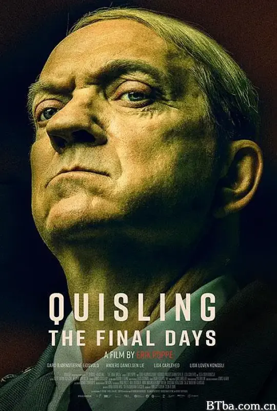吉斯林：最后的日子 Quisling - The Final Days (2024) 4K BT磁力 迅雷网盘下载