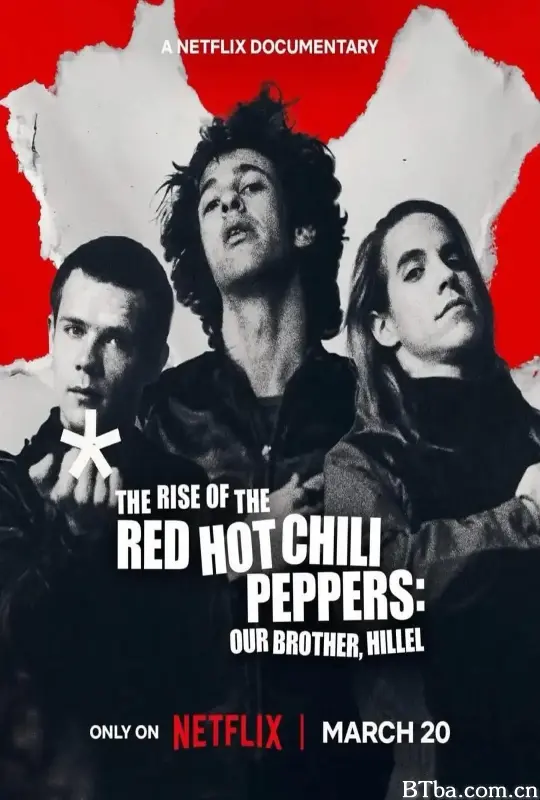 红辣椒乐队成名路：好兄弟希勒/The Rise of the Red Hot Chili Peppers: Our Brother, Hillel-720p|1080p高清bt种子下载