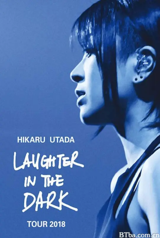 宇多田光Laugher in the Dark 2018 巡回演唱会 Hikaru Utada: Laughter in the Dark Tour 2018 (2019) 1080P BT磁力 迅雷网盘下载