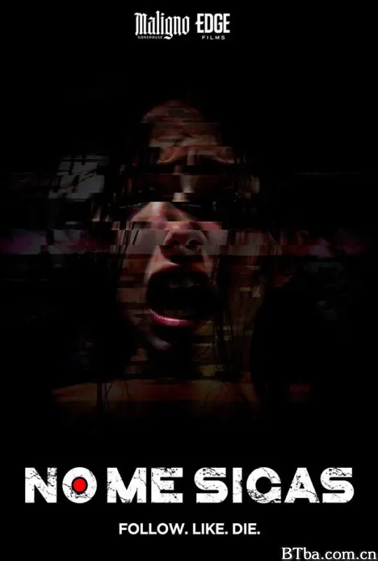 千万不要跟着我 Don’t follow me Unfollow Me 鬼追蹤 No me sigas (2025) 4K/WEB-DL BT磁力 迅雷网盘下载