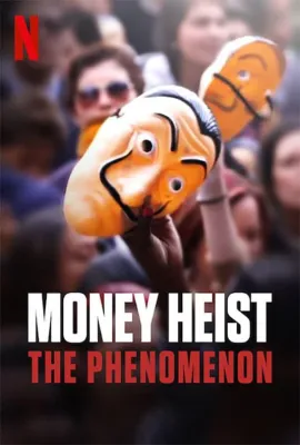 纸钞屋：全球热潮/Money Heist: The Phenomenon
