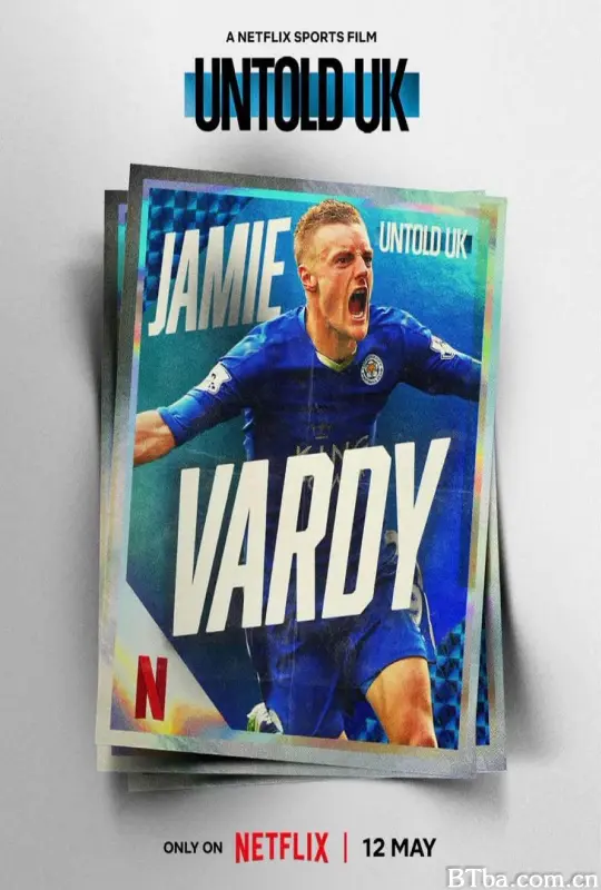 体坛秘史：英国篇：英超传奇杰米·瓦尔迪/Untold UK: Jamie Vardy