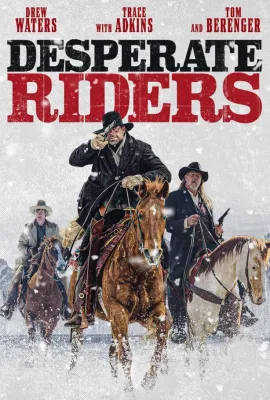 绝望的牛仔/Desperate Riders