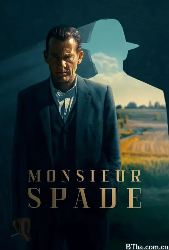 斯派德先生 Monsieur Spade (2024) 1080P/WEB-DL BT磁力 迅雷网盘下载