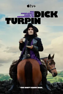 迪克·特平完全虚构的冒险 第一季/The Completely Made-up Adventures of Dick Turpin Season 1