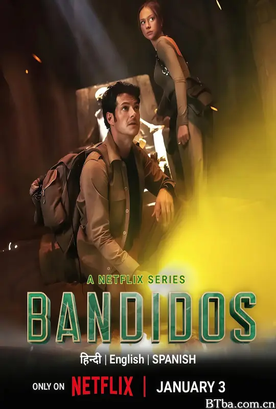 夺宝天团 第二季 Bandidos Season 2 (2025) 1080P/4K BT磁力 迅雷网盘下载