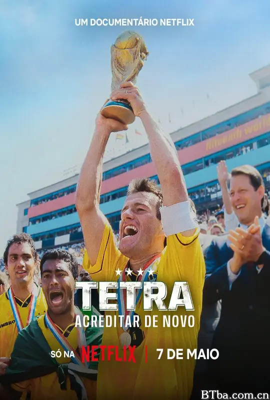 1994美国世界杯：巴西队荣耀再临/Tetra: Acreditar de Novo