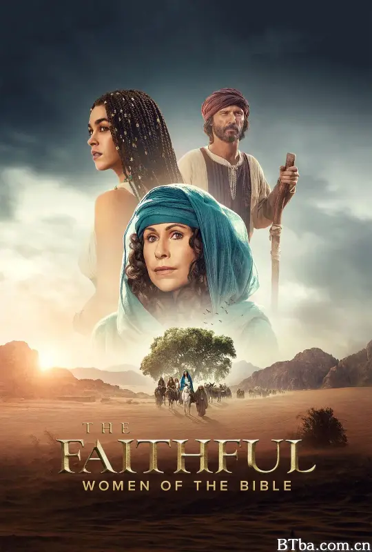 忠信：圣经女性 The Faithful: Women of the Bible (2026) 1080P/WEB-DL BT磁力 迅雷网盘下载