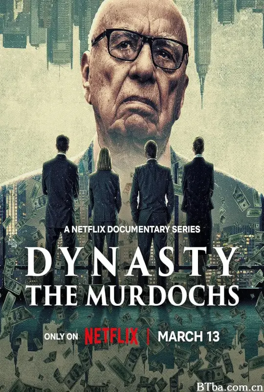 权力王朝：默多克家族/Dynasty: The Murdochs