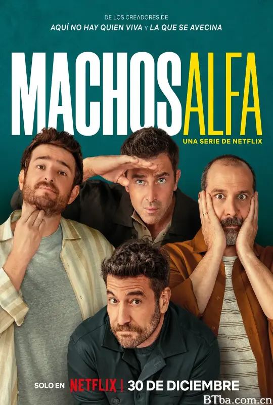 阿尔法男 第一季/Machos Alfa Season 1