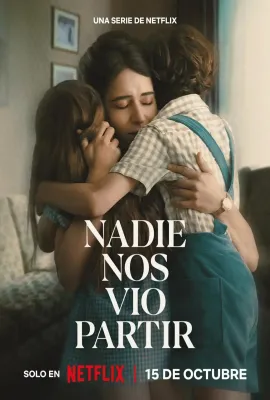 无人目击/Nadie nos vio partir
