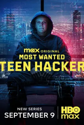 头号通缉犯：少年黑客/Most Wanted: Teen Hacker