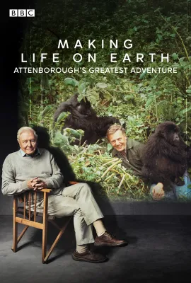 制作《地球上的生命》：大卫·爱登堡最伟大的冒险/Making Life on Earth: Attenborough's Greatest Adventure