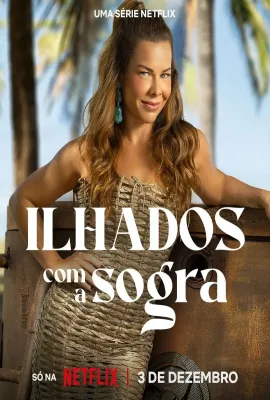 妈妈是神队友 第三季/Ilhados com a Sogra Season 3