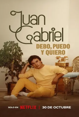 胡安·加布里埃尔：志在必得的音乐人生/Juan Gabriel: Debo, puedo y quiero