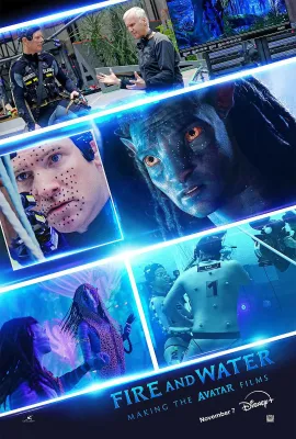 火与水：阿凡达电影制作特辑/Fire and Water: Making the Avatar Films