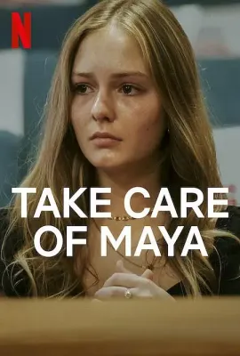 好好照顾玛雅：虐儿案罗生门/Take Care of Maya