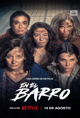 泥泞女子帮 第一季/En el barro Temporada 1