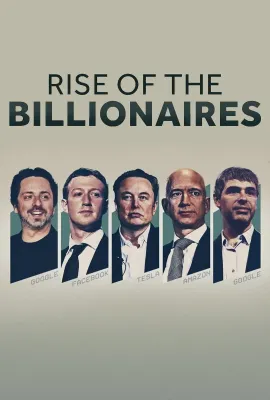 亿万富翁的崛起 第一季/Rise of the Billionaires Season 1
