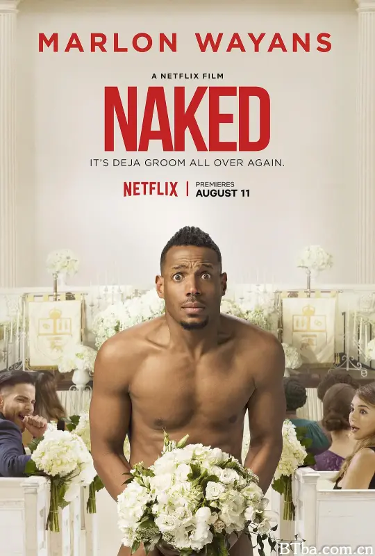 裸婚大喜 Naked (2017) 1080P/4K BT磁力 迅雷网盘下载