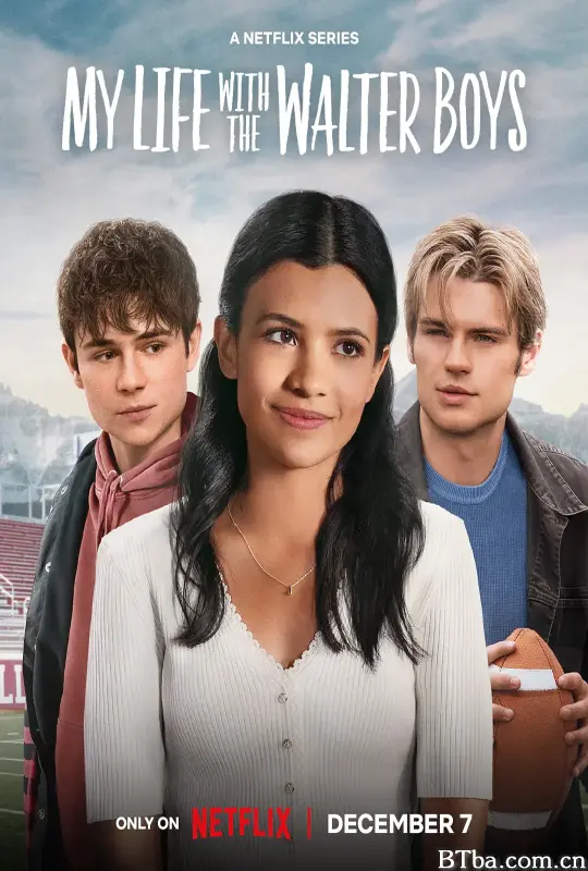 我与沃尔特家男孩的生活 第一季/My Life with the Walter Boys Season 1