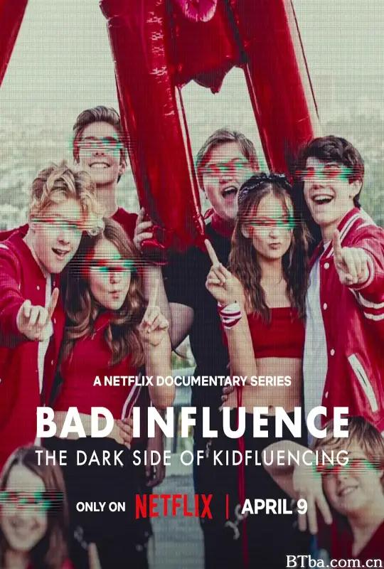 不良影响：小网红大黑幕/Bad Influence: The Dark Side of Kidfluencing