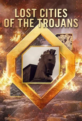 失落的特洛伊城市/Lost Cities of the Trojans