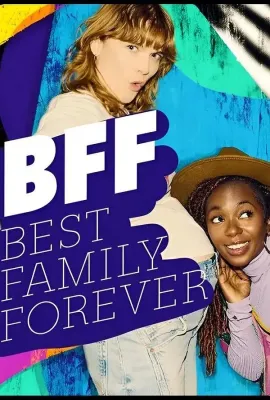 BFF- Best Family Forever