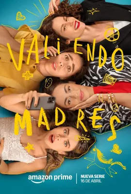Valiendo Madres