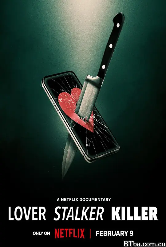 爱·缠·杀：谁是恐怖情人/Lover, Stalker, Killer