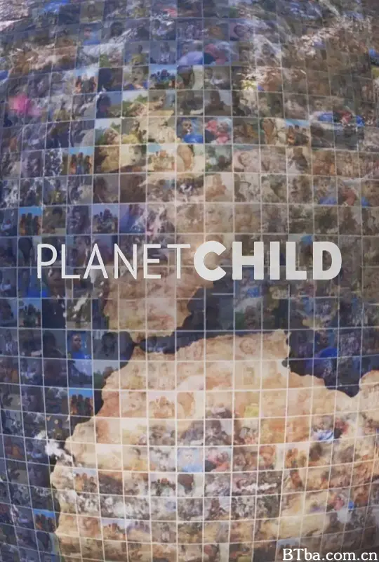 孩童星球 第一季 Planet Child Season 1 (2019) 1080P/4K BT磁力 迅雷网盘下载-影音屋