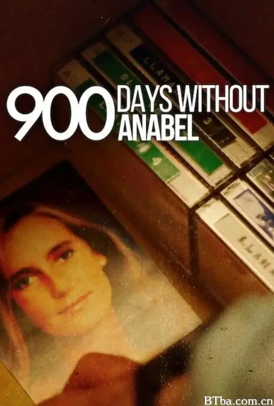 失联900天：安娜贝尔绑架案/900 Days Without Anabel