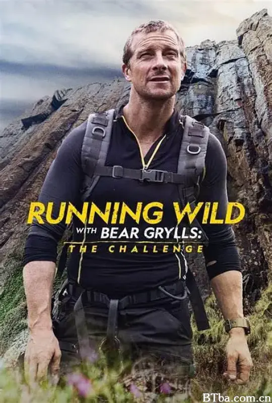 名人荒野求生：挑战 第二季/Running Wild with Bear Grylls the Challenge Season 2