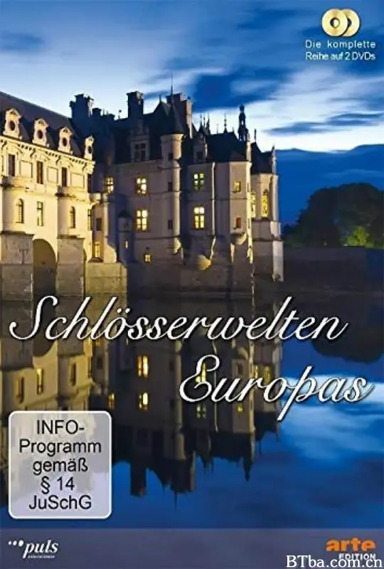 欧洲寻堡之旅/Schlösserwelten Europas