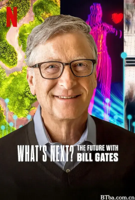 明日有解？比尔·盖茨的未来对策/What’s Next? The Future with Bill Gates