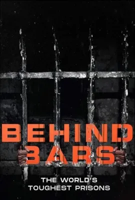 铁窗生涯 世界上最恶劣的监狱 第一季/Behind Bars: The World's Toughest Prisons Season 1