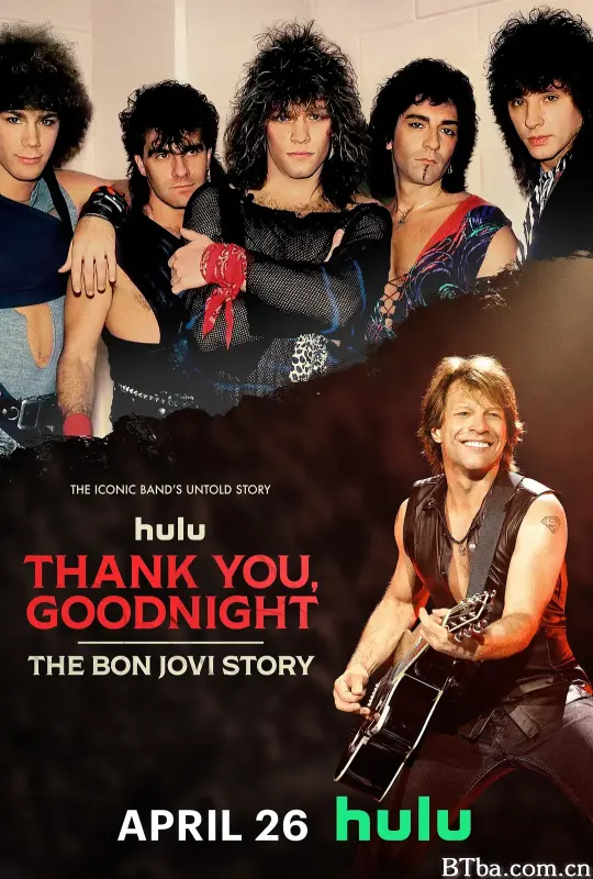 谢谢，晚安：邦·乔维故事/Thank You, Goodnight: The Bon Jovi Story