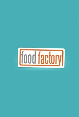 食物工厂: 经超市加工的食物 第一季/Food Factory: Supersized Season 1