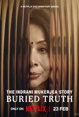 印度名媛殷德拉妮：埋藏的真相/The Indrani Mukerjea Story: Buried Truth