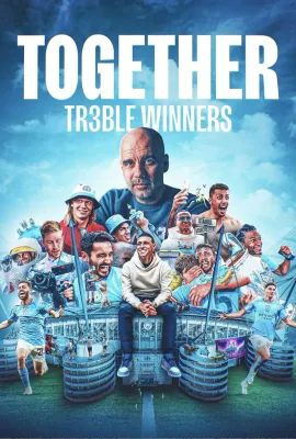 齐心协力：三冠王/Together: Treble Winners