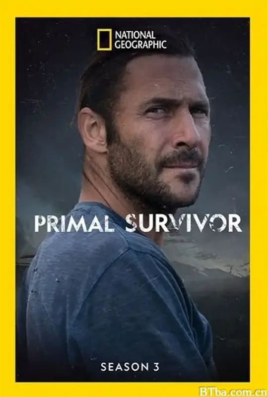 原始求生记 第三季/Primal Survivor Season 3