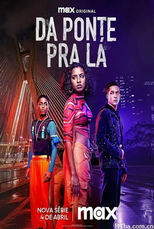 隔桥相望/Da Ponte pra Lá