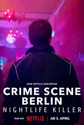 柏林犯罪现场：夜生活杀手/Crime Scene Berlin: Nightlife Killer
