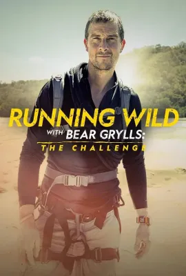 名人荒野求生：挑战 第一季/Running Wild with Bear Grylls the Challenge Season 1