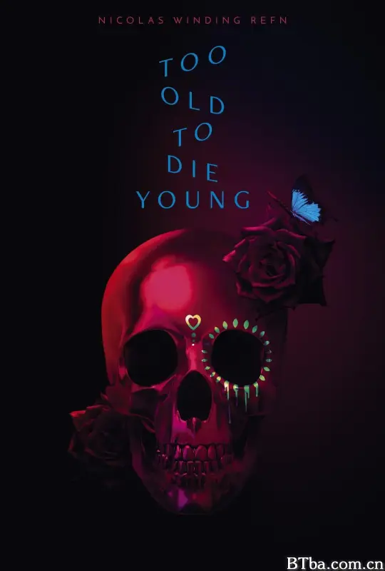 老无所惧 Too Old to Die Young (2019) 1080P/4K BT磁力 迅雷网盘下载