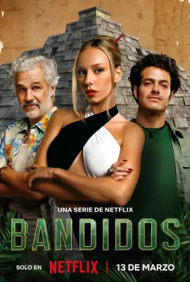 夺宝天团 第一季/Bandidos Season 1