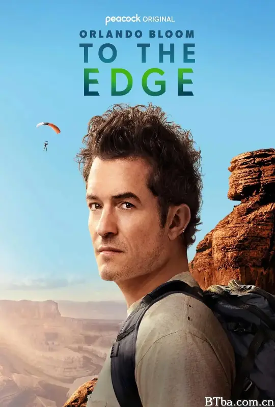 奥兰多·布鲁姆：边缘行走/Orlando Bloom: To the Edge
