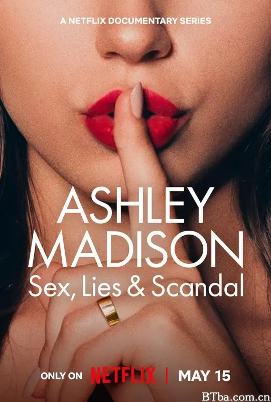 偷情网站泄密事件：性、谎言与丑闻/Ashley Madison: Sex, Lies & Scandal